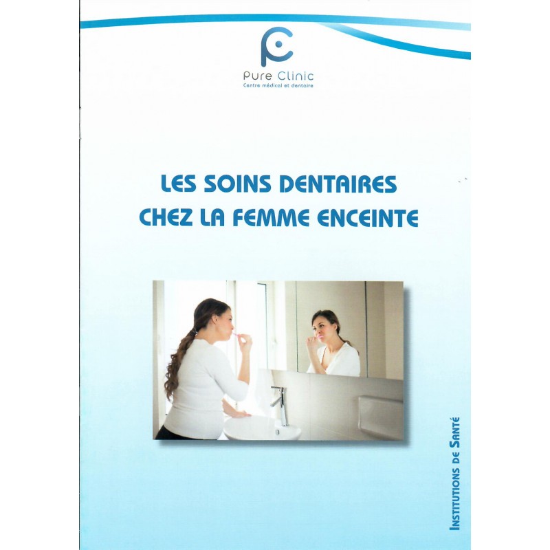Les Soins Dentaires Chez la Femme enceinte